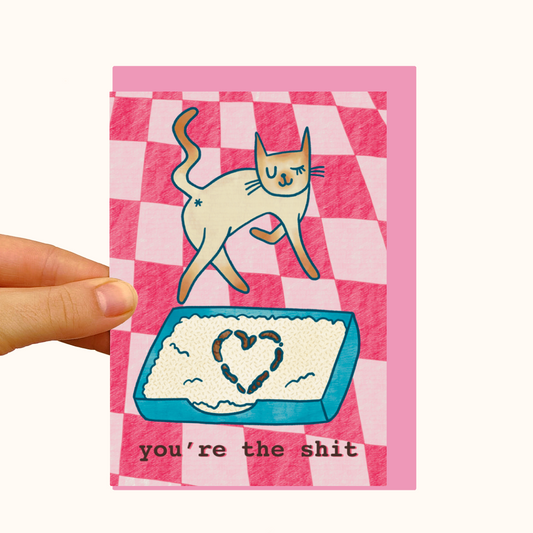 You're The Shit - Cheeky Cat - Pearlescent Love & Friendship Card