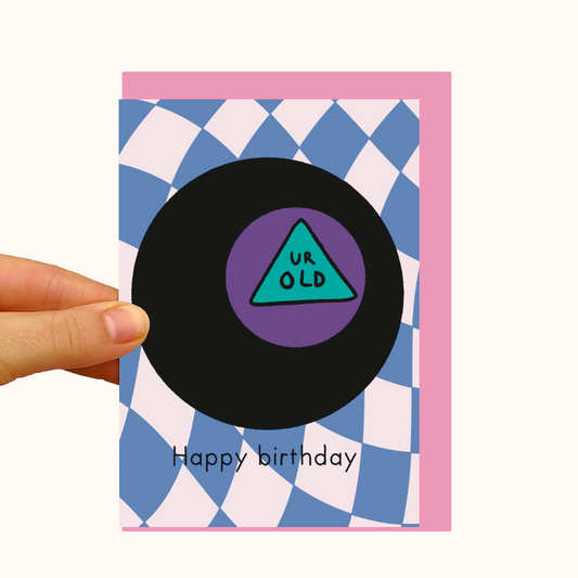 UR OLD - Funny 8 Ball- Pearlescent Birthday Card